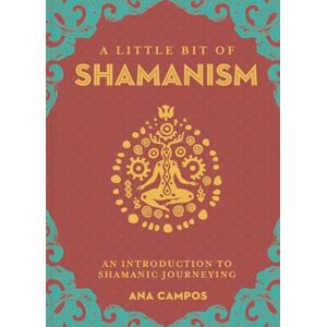 GEBRAUCHT A Little Bit of Shamanism: An Introduction to Shamanic Journeying: An Introduction to Shamanic Journeying Volume 16 - Preis vom 19.05.2024 04:53:53 h