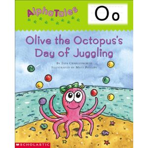 GEBRAUCHT Alphatales (Letter O: Olive the Octopus's Day of Juggling): A Series of 26 Irresistible Animal Storybooks That Build Phonemic Awareness & Teach Each L - Preis vom 20.05.2024 04:51:15 h