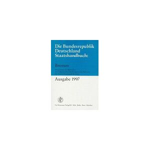 Peter Lokotsch (Herausgeber), ? Wilfried Ganser (Mitwirkende), ? Willi Herberz (Mitwirkende) - GEBRAUCHT Die Bundesrepublik Deutschland Staatshandbuch, Bremen - Preis vom h