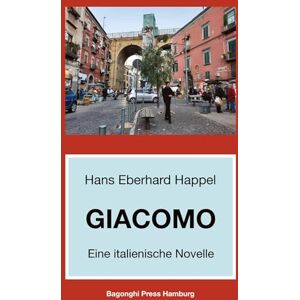 Happel, Hans Eberhard - Giacomo: Eine italienische Novelle