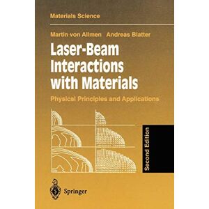 Allmen, Martin V. - Laser-Beam Interactions with Materials: Physical Principles And Applications (Springer Series in Materials Science (2), Band 2)