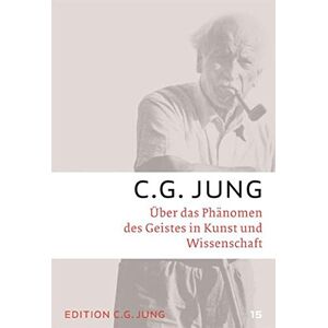 Jung, C. G. - GEBRAUCHT C.G.Jung, Gesammelte Werke 1-20 Broschur / Über das Phänomen des Geistes in Kunst und Wissenschaft: Gesammelte Werke 15 - Preis vom 17.05.2024 04:53:12 h