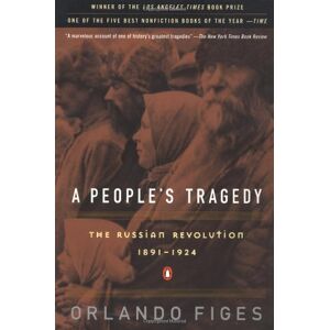 Figes, Professor Orlando - GEBRAUCHT A People's Tragedy: A History of the Russian Revolution - Preis vom h