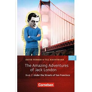 David Fermer - GEBRAUCHT Cornelsen English Library - Fiction: 6. Schuljahr, Stufe 2 - The Amazing Adventures of Jack London, Book 2: Under the Streets of San Francisco: Lektüre - Preis vom 17.05.2024 04:53:12 h