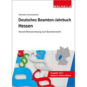 Walhalla Fachredaktion - GEBRAUCHT Deutsches Beamten-Jahrbuch Hessen 2022: Vorschriftensammlung zum Beamtenrecht - Preis vom h