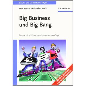 Max Rauner - GEBRAUCHT Big Business und Big Bang: Berufs- und Studienführer Physik - Preis vom 16.05.2024 04:53:48 h