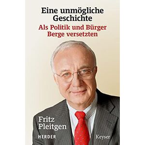 Fritz Pleitgen - GEBRAUCHT Eine unmögliche Geschichte: Als Politik und Bürger Berge versetzten - Preis vom 16.05.2024 04:53:48 h