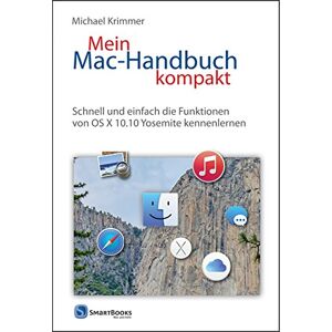 Michael Krimmer - GEBRAUCHT Mein Mac-Handbuch kompakt: Schnell und einfach die Funktionen von OS X 10.10 Yosemite kennenlernen - Preis vom 16.05.2024 04:53:48 h