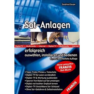 Siegfried Saupe - GEBRAUCHT Sat-Anlagen erfolgreich auswählen, installieren und bedienen - Preis vom 19.05.2024 04:53:53 h