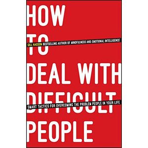 Gill Hasson - GEBRAUCHT How To Deal With Difficult People: Smart Tactics for Overcoming the Problem People in Your Life - Preis vom 16.05.2024 04:53:48 h