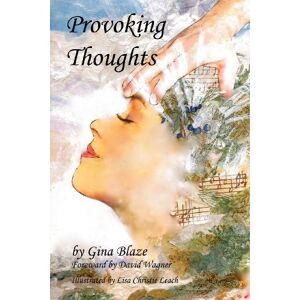 Gina Blaze - Provoking Thoughts: 52 Reflections Recharge, Refine and Rethink.