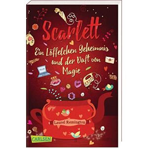 Laurel Remington - GEBRAUCHT Scarlett: Ein Löffelchen Geheimnis und der Duft von Magie – Ein Buch voller Rezepte, Freundschaft und Liebe (Scarlett 1) - Preis vom 01.06.2024 05:04:23 h
