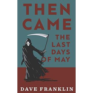 Dave Franklin - Then Came The Last Days Of May