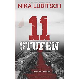 Nika Lubitsch - GEBRAUCHT 11 Stufen: Kriminalroman - Preis vom 16.05.2024 04:53:48 h