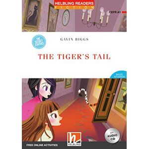 Gavin Biggs - The Tiger's Tail, mit 1 Audio-CD: Helbling Readers Red Series / Level 1 (A1) (Helbling Readers Fiction)
