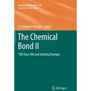 Mingos, D. Michael P. - The Chemical Bond II: 100 Years Old and Getting Stronger (Structure and Bonding, Band 170)