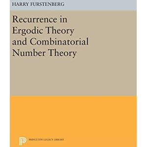 Harry Furstenberg - Recurrence in Ergodic Theory and Combinatorial Number Theory (Porter Lectures, Band 18)