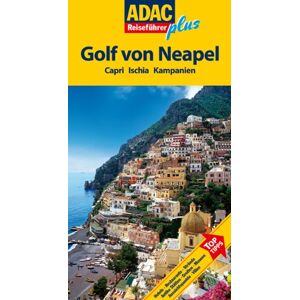 Gerda Rob - GEBRAUCHT ADAC Reiseführer plus Golf von Neapel: Mit extra Karte zum Herausnehmen: Capri. Ischia,. Kampanien - Preis vom 28.05.2024 04:54:29 h