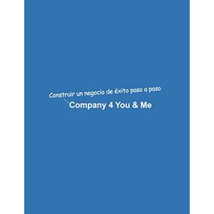 Dominik Mikulaschek - Company 4 You & Me: Construir una empresa de éxito paso a paso