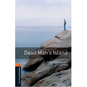 John Escott - GEBRAUCHT Dead Man's Island: Reader. 7. Schuljahr, Stufe 2: 700 Headwords (Oxford Bookworms Library: Stage 2) - Preis vom h