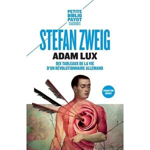 Stefan Zweig - GEBRAUCHT Adam Lux: Dix tableaux de la vie d'un révolutionnaire allemand - Preis vom 09.05.2024 04:53:29 h