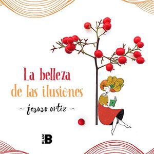 Jesuso Ortiz - GEBRAUCHT La belleza de las ilusiones (Plan B) - Preis vom h