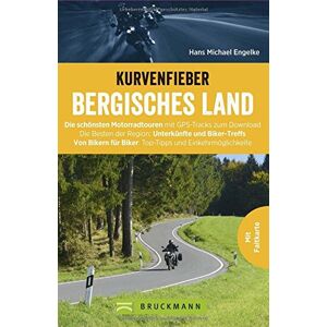 Engelke, Hans Michael - GEBRAUCHT Kurvenfieber Bergisches Land: Die schönsten Motorradtouren mit GPS-Tracks zum Download. Die Besten der Region: Unterkünfte und Biker-Treffs. Von Bikern für Biker: Top-Tipps und Einkehrmöglichkeiten. - Preis vom 01.06.2024