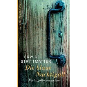 Erwin Strittmatter - GEBRAUCHT Die blaue Nachtigall oder Der Anfang von etwas - Preis vom 17.05.2024 04:53:12 h