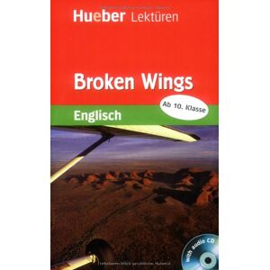 James Roy - GEBRAUCHT Hueber Lektüren - Stufe 6: Broken Wings: Lektüre mit 2 Audio-CDs: Lektüre und Audio-CD. Stufe 6. 10. Klasse - Preis vom 09.05.2024 04:53:29 h