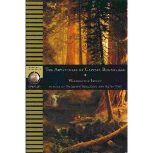 Washington Irving - GEBRAUCHT Adventures of Captain Bonneville (National Geographic Adventure Classics) - Preis vom 01.06.2024 05:04:23 h