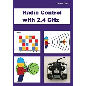 Roland Büchi - Radio Control with 2.4 GHz