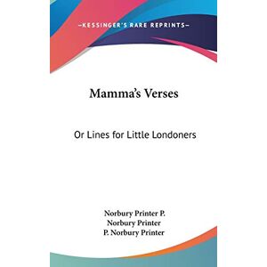 P. Norbury Printer - Mamma's Verses: Or Lines For Little Londoners