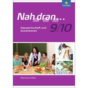 Tanja Anton - GEBRAUCHT Nah dran - Ausgabe 2010 für Rheinland-Pfalz: Hauswirtschaft und Sozialwesen: Arbeitsheft 9 / 10 (Nah dran... WPF, Band 12) - Preis vom 01.06.2024 05:04:23 h