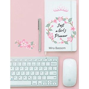 Mira Bassom - Just a Girl's Planner: 12-month Daily Planner (8.5 x11)  January to December   Monthly Calendar Diary   Organize Your Schoolwork and Activities   ... Log   Monthly Top Priorities   Due Date Log