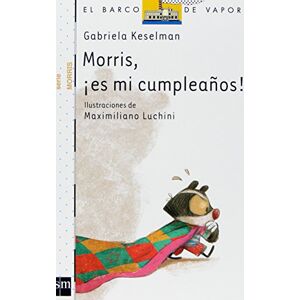 Gabriela Keselman Porter - GEBRAUCHT Morris, es mi cumpleaños (Barco de Vapor Blanca, Band 2) - Preis vom h