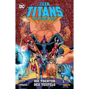 Marv Wolfman - Teen Titans von George Perez: Bd. 9 (von 9): Die Tochter des Teufels