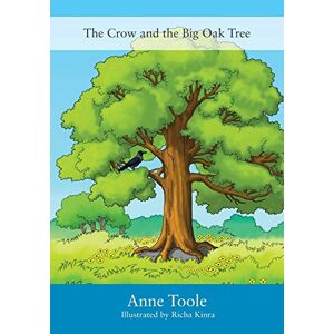 Anne Toole - The Crow and the Big Oak Tree