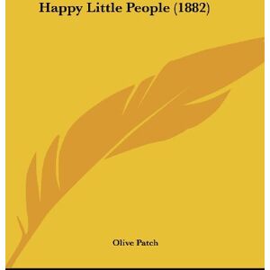 Olive Patch - Happy Little People (1882)