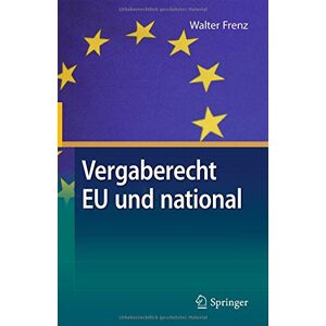 Walter Frenz - Vergaberecht EU und national