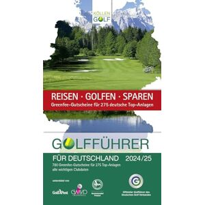 Köllen Druck + Verlag GmbH - Golfführer für Deutschland 2024/25: Offizieller Golfführer des Deutschen Golf Verbandes (DGV)