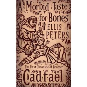 Ellis Peters - GEBRAUCHT Morbid Taste for Bones (Cadfael Chronicles) - Preis vom h