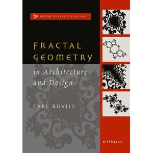 Carl Bovill - Fractal Geometry in Architecture and Design (Design Science Collection)