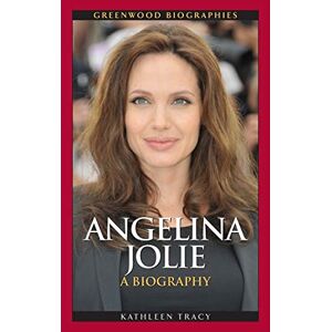 Kathleen Tracy - GEBRAUCHT Angelina Jolie: A Biography (Greenwood Biographies) - Preis vom 19.05.2024 04:53:53 h
