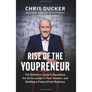 Chris Ducker - GEBRAUCHT Rise of the Youpreneur: The Definitive Guide to Becoming the Go-To Leader in Your Industry and Building a Future-Proof Business - Preis vom 01.06.2024 05:04:23 h