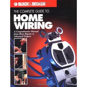 Black & Decker - GEBRAUCHT The Complete Guide to Home Wiring (Complete Guide (Creative Publishing)) - Preis vom 16.05.2024 04:53:48 h