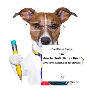 Götz Gußmann - GEBRAUCHT Ein durchschnittliches Buch: Kuriose Fakten aus der Statistik - Preis vom 19.05.2024 04:53:53 h