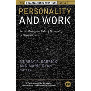 Barrick, Murray R. - GEBRAUCHT Personality and Work: Reconsidering the Role of Personality in Organizations (J-B Siop Frontiers Series) - Preis vom h