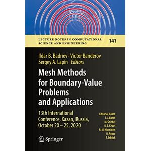 Badriev, Ildar B. - Mesh Methods for Boundary-Value Problems and Applications: 13th International Conference, Kazan, Russia, October 20-25, 2020 (Lecture Notes in Computational Science and Engineering, 141, Band 141)