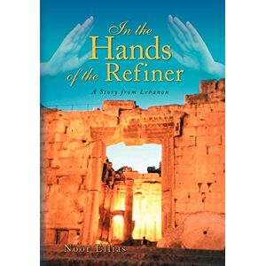 Noor Ellias - In the Hands of the Refiner