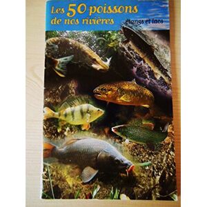 GEBRAUCHT 50 poissons de nos rivieres - Preis vom 20.05.2024 04:51:15 h